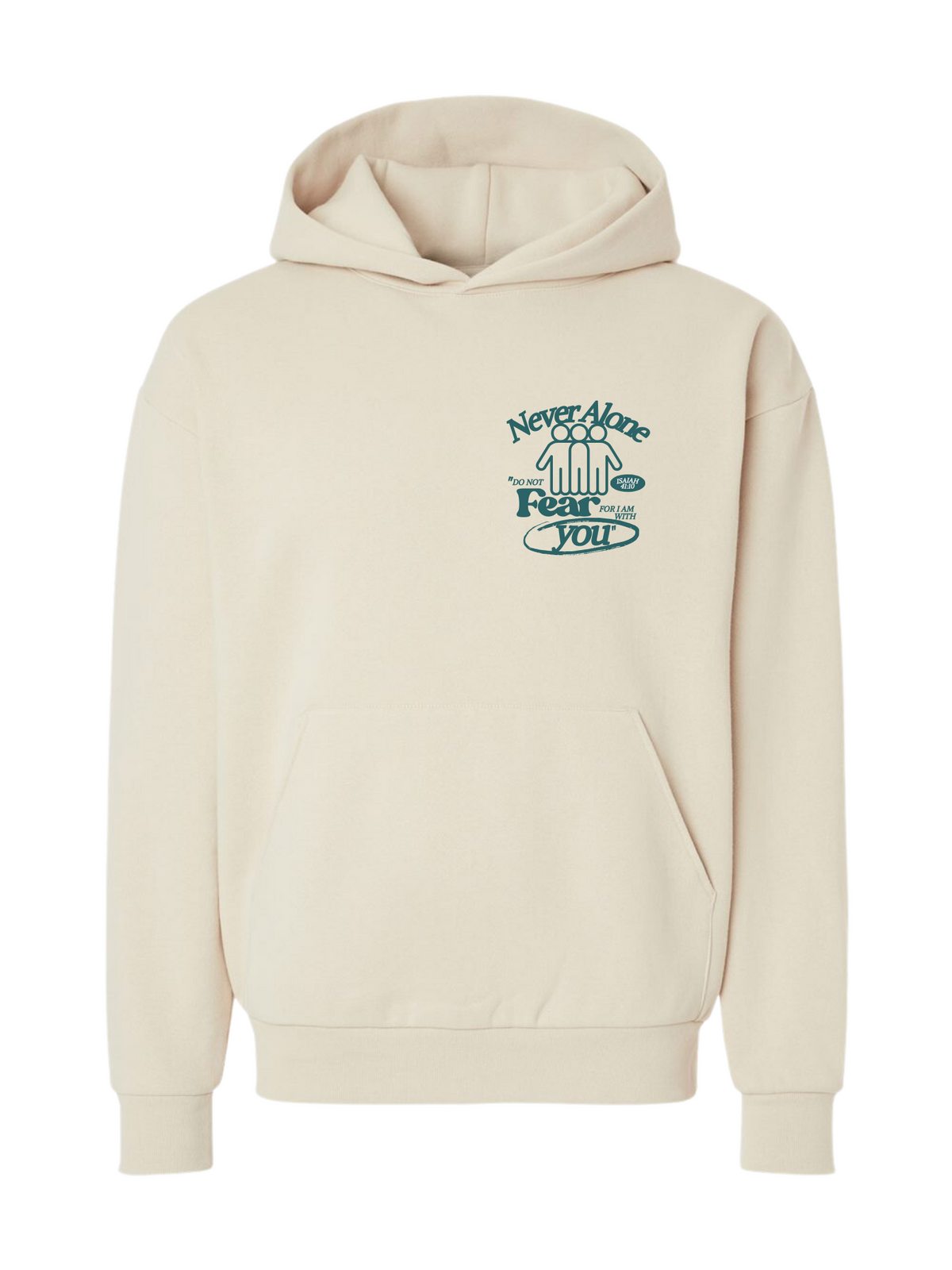 NEVER ALONE HOODIE