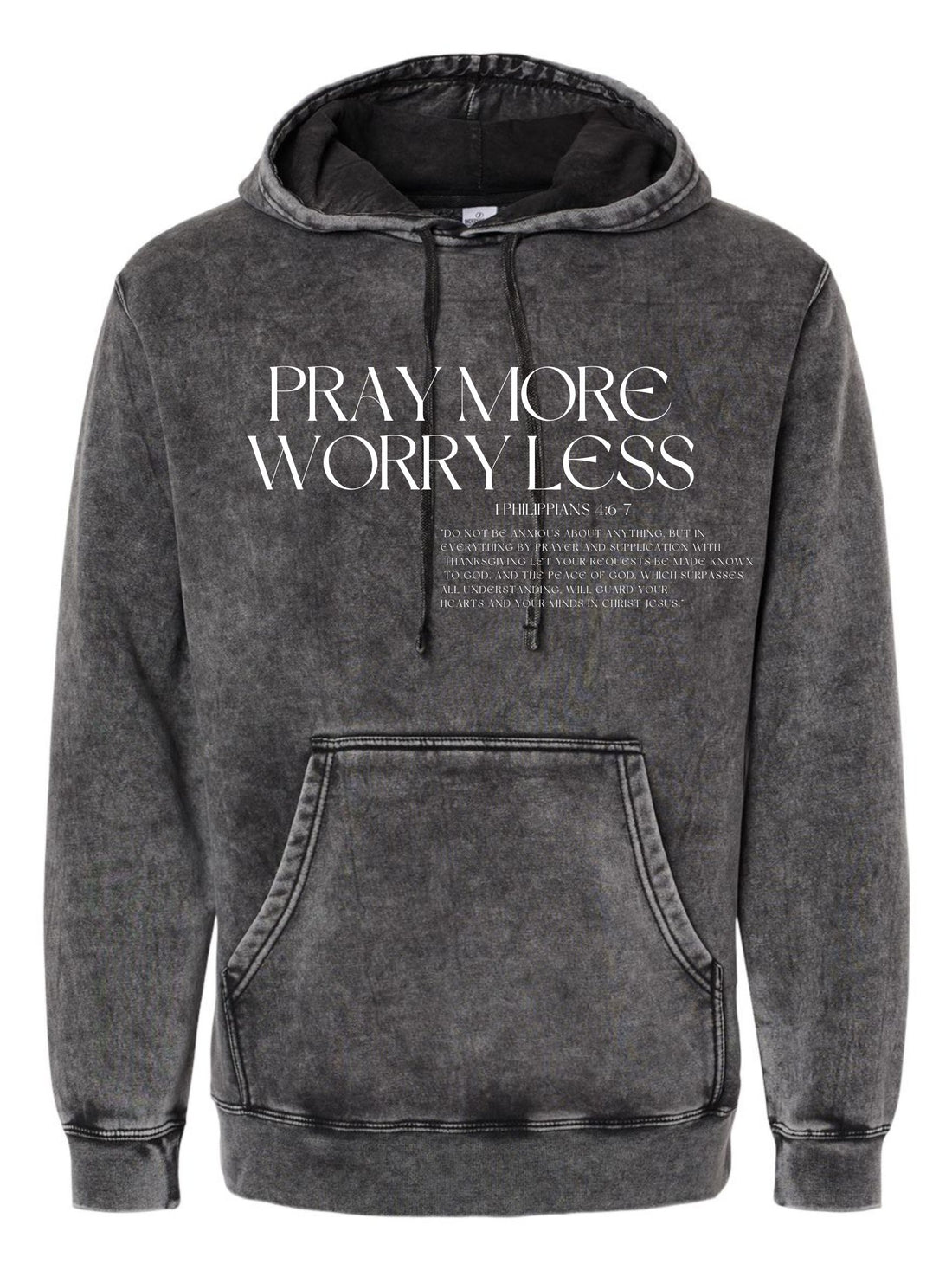 PRAY MORE WORRY LESS HOODIE