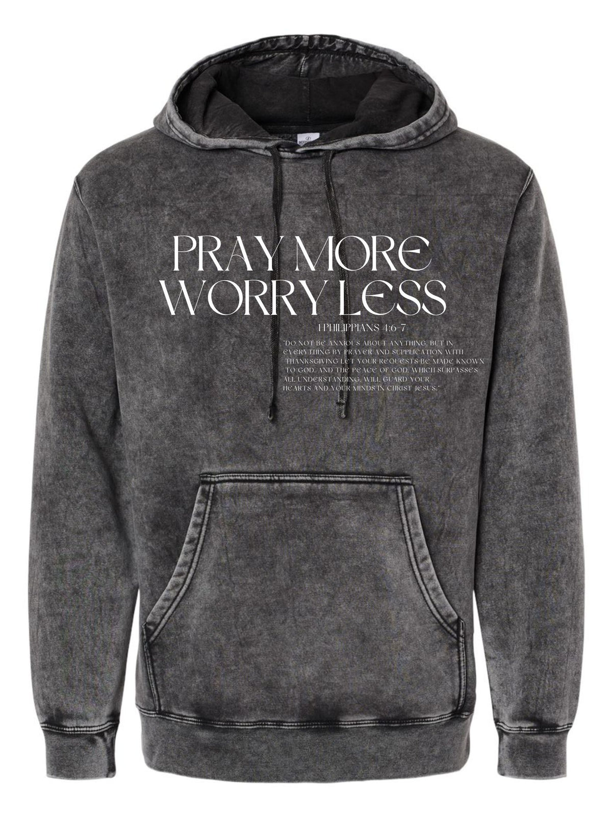PRAY MORE WORRY LESS HOODIE