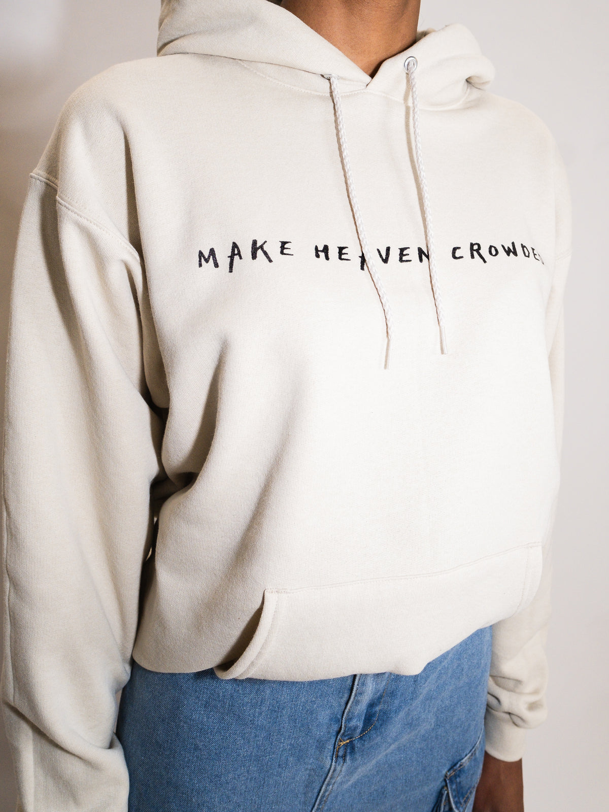 MAKE HEAVEN CROWDED HOODIE