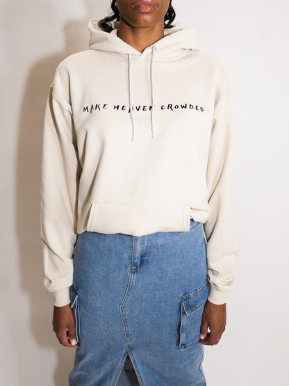 MAKE HEAVEN CROWDED HOODIE