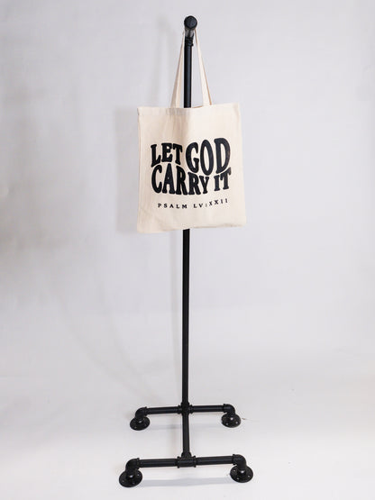LET GOD CARRY IT TOTE