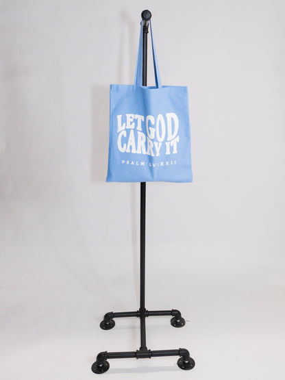 LET GOD CARRY IT TOTE