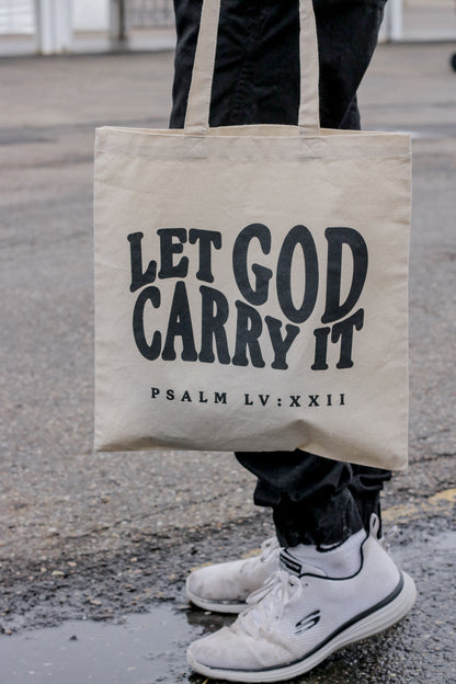 LET GOD CARRY IT TOTE