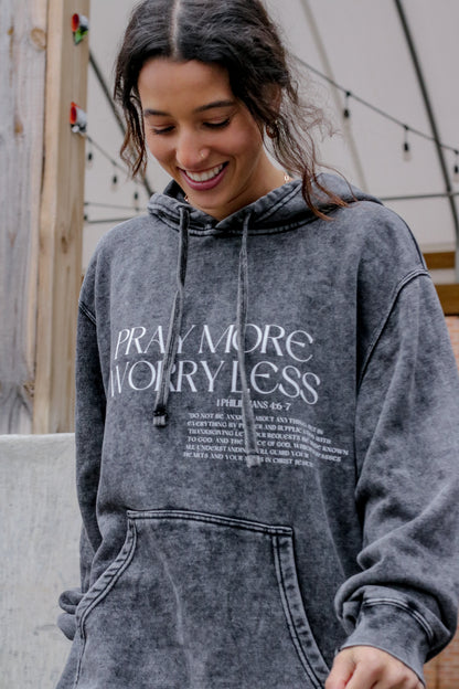 PRAY MORE WORRY LESS HOODIE